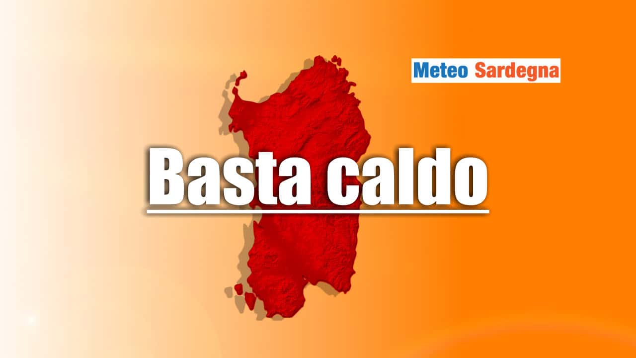 basta caldo - Meteo RIBALTONE a Ottobre: Estate in Sardegna basta, il troppo stroppia