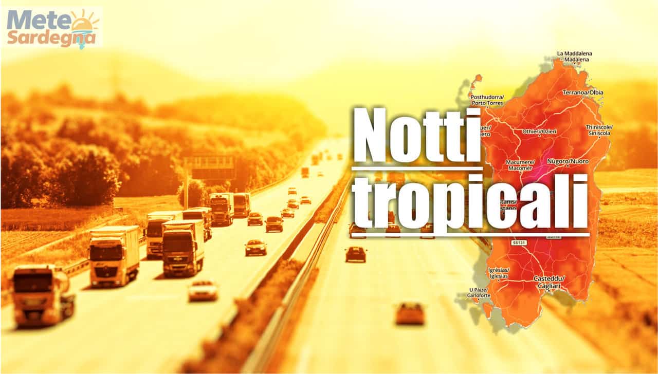 meteo con notte tropicale - SARDEGNA, meteo con notte tropicale da record. Gli effetti sul tempo