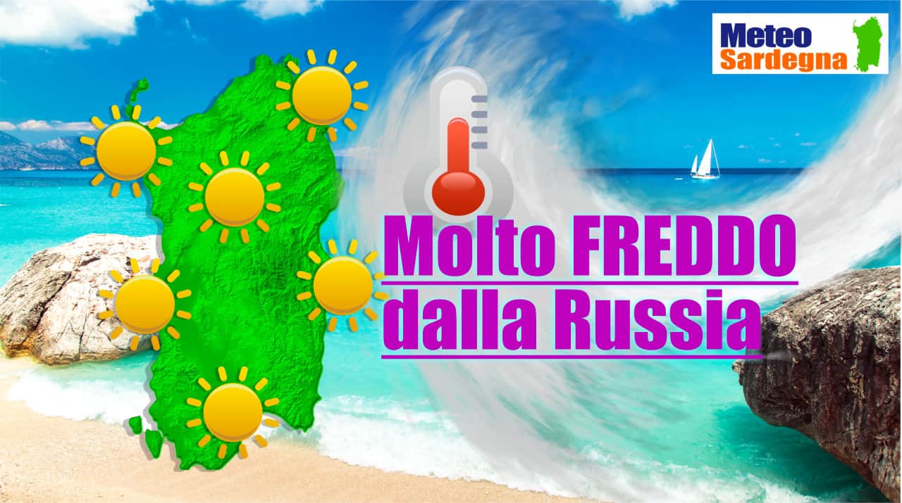 evoluzione meteo con freddo russia - Meteo SARDEGNA sembra Primavera, ma avremo una raffica di freddo dalla Russia