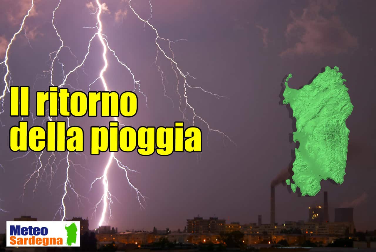 pioggia quando nel meteo sardegna - Meteo SARDEGNA, il ritorno delle piogge abbondanti. Neve si o no