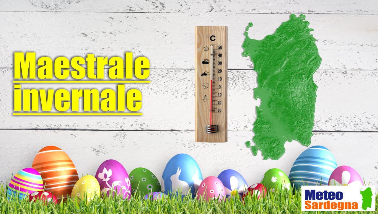 meteo sardegna con maestrale invernale - Meteo SARDEGNA, fine settimana che precede PASQUA con il tizzone o la stufa accesa