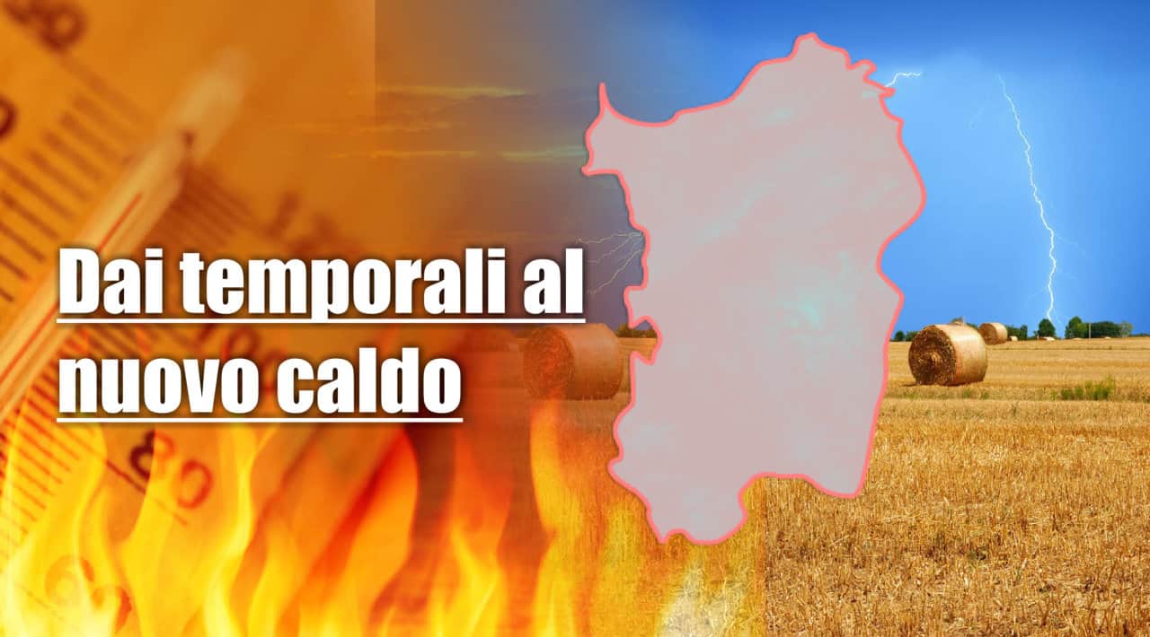 temporali nuovo caldo - Meteo Sardegna, la burrasca di Agosto con temporali. Ma Estate non è finita