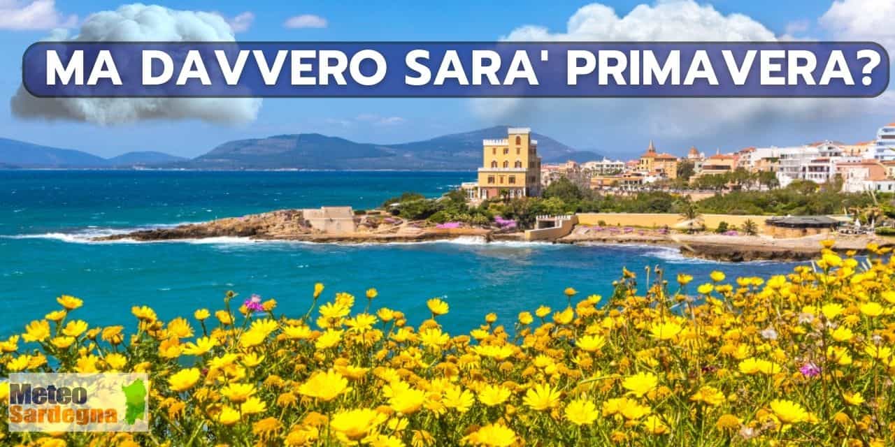 meteo sardegna inverno in primavera 8956 - E' meteo primaverile, ma l'Inverno ha in serbo altre sorprese. Anche in Sardegna