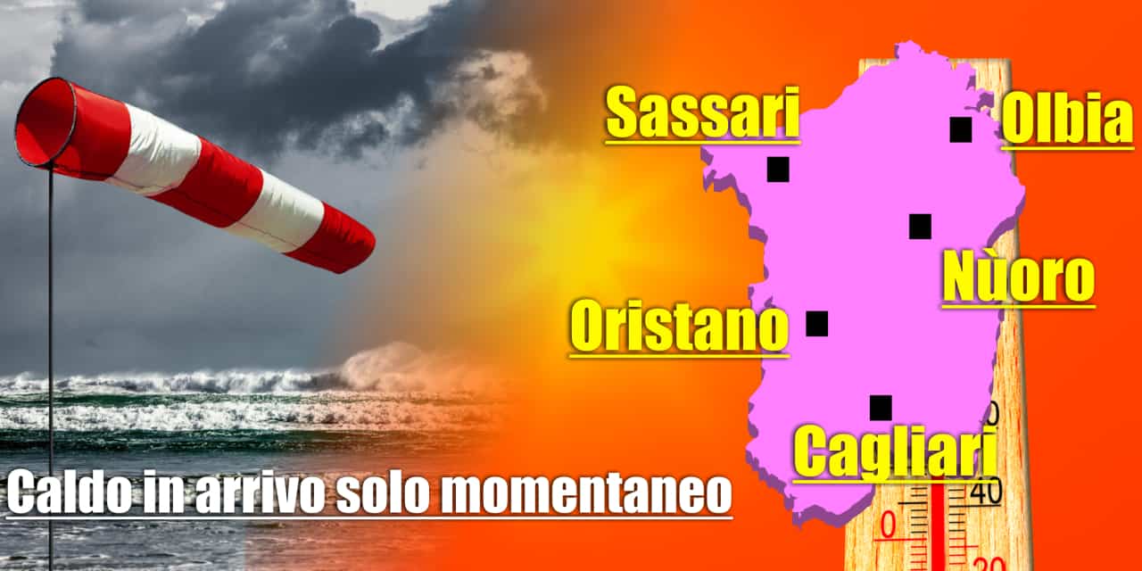 caldo sardegna vento perturbazione - Meteo Sardegna: anticiclone riporterà il tepore, ma durerà poco