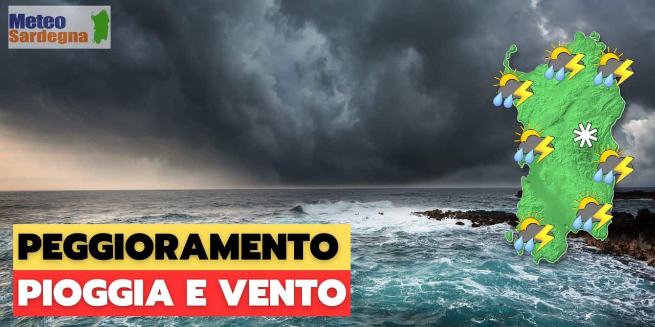 meteo sardegna peggioramento 1218 - Meteo verso piogge, temporali ed anche grandine. Calo della temperatura