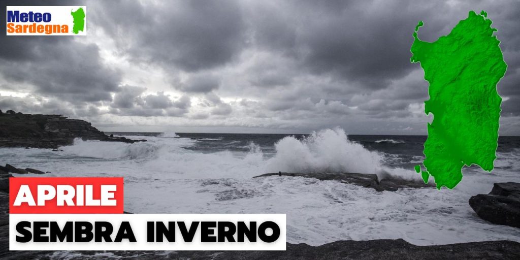 Sardegna, APRILE ancora una volta porta il meteo invernale - METEO SARDEGNA