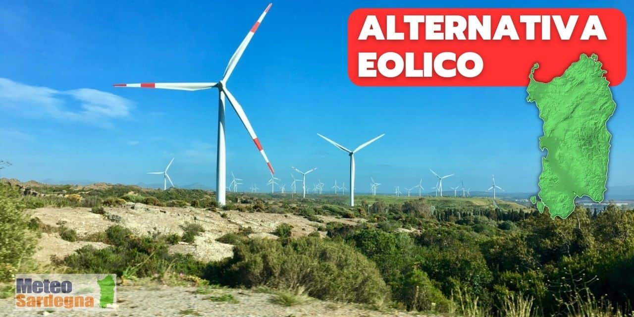 sardegna alternativa eolico - Meteo Sardegna, produrre energia senza Eolico. Il paesaggio va tutelato