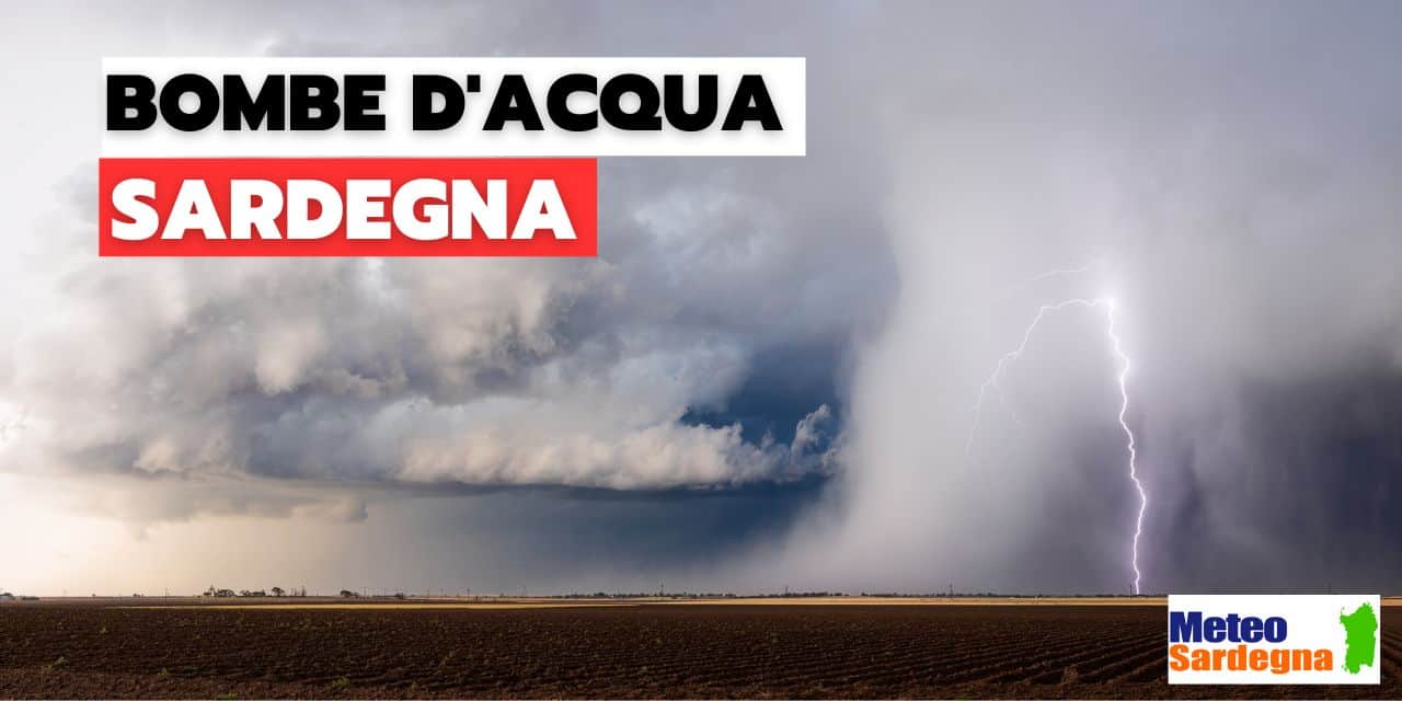 meteo sardegna bombe acqua - Bombe d'acqua, è METEO anomalo anche in Sardegna