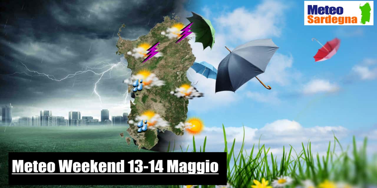 weekend 13 14 mag sardegna - Meteo Sardegna: nel weekend torna la pioggia, l’Estate non arriva